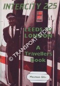 Intercity 225: Leeds to London - A Traveller's Book by ELLIS, Maureen